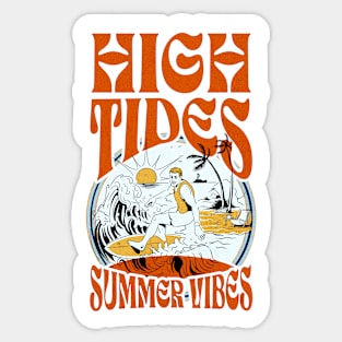 High Tides Summer Vibes Sticker